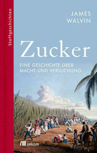 Zucker von James Walvin