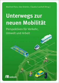 Unterwegs zur neuen Mobilität