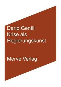 Krise als Regierungskunst