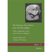 The Sumerian Zame Hymns from Tell Abū Ṣalābīḫ