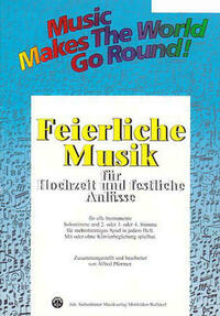 Music Makes the World go Round - Feierliche Musik 1 - Stimme Gitarre / Keyboard / Orgel / Akkordeon