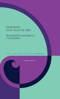 Heródoto en el Siglo de Oro : fragmentos históricos y literarios