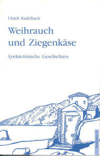 Weihrauch und Ziegenkäse