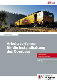 Arbeitsverfahren für die Instandhaltung des Oberbaus
