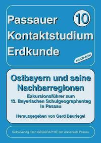 Ostbayern und seine Nachbarregionen