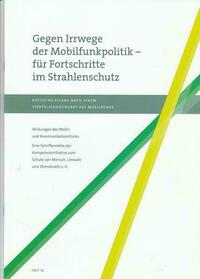 Gegen Irrwege der Mobilfunkpolitik - für Fortschritte im Strahlenschutz