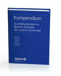 Kompendium Qualitätsstandard im Bereich Prothetik der unteren Extremität
