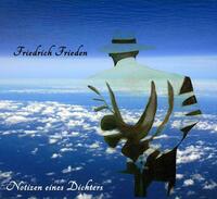 Friedrich Frieden: "Notizen eines Dichters - Das Hörbuch"
