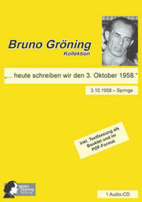 Bruno Gröning: "... heute schreiben wir den 3. Oktober 1958."