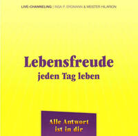 Lebensfreude - jeden Tag leben