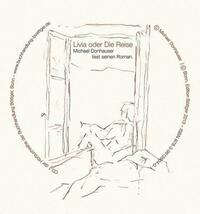 Livia oder Die Reise. Michael Donhauser liest seinen Roman.