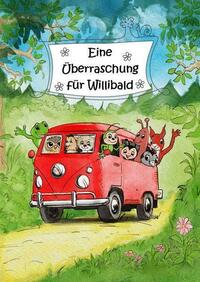 Eine Überraschung für Willibald