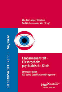 Landarmenanstalt – Fürsorgeheim – psychiatrische Klinik