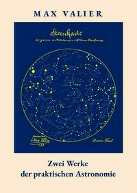 Zwei Werke der praktischen Astronomie