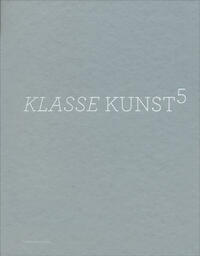 KLASSE KUNST⁵