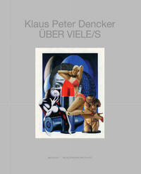 Klaus Peter Dencker – ÜBER VIELE/S