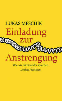 Einladung zur Anstrengung von Lukas Meschik