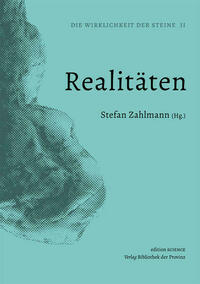 Die Wirklichkeit der Steine / Realitäten