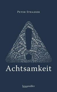 Achtung Achtsamkeit