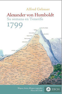 Alexander von Humboldt, su semana en Tenerife 1799