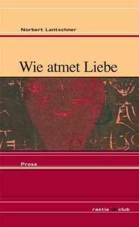Wie atmet Liebe