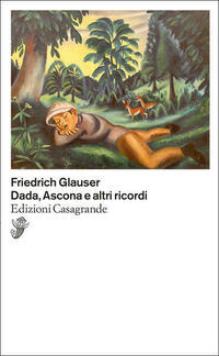 Dada, Ascona e altri ricordi