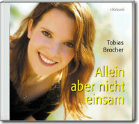 Allein, aber nicht einsam