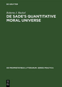 De Sade’s quantitative moral universe