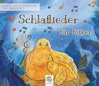 SCHLAFLIEDER für KÜKEN