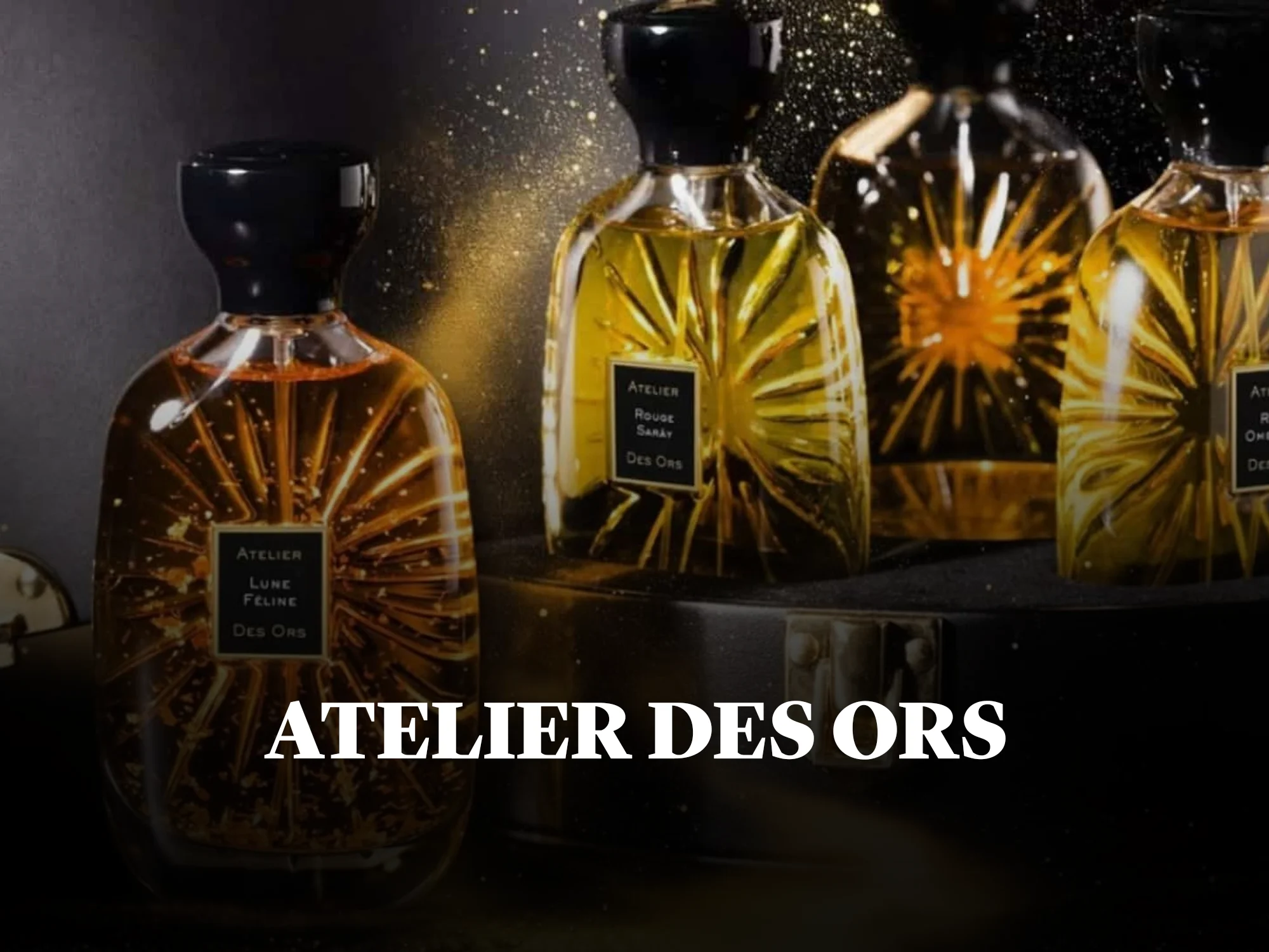 Atelier Des Ors products