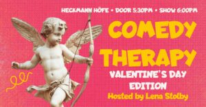 Comedy Therapy Valentine’s Special – Problems Solved by Comedians