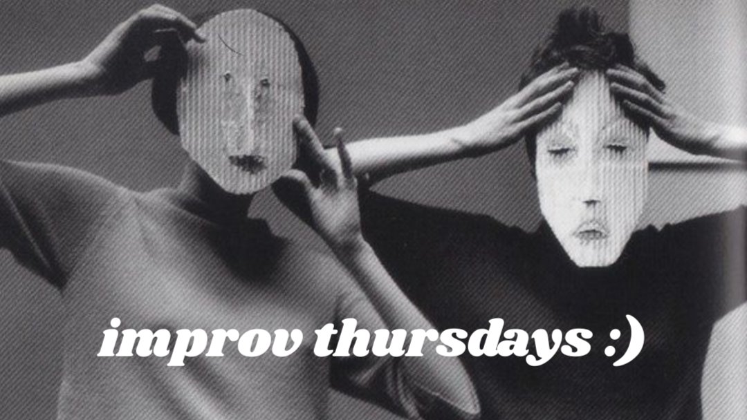 Improv Thursdays 🎭