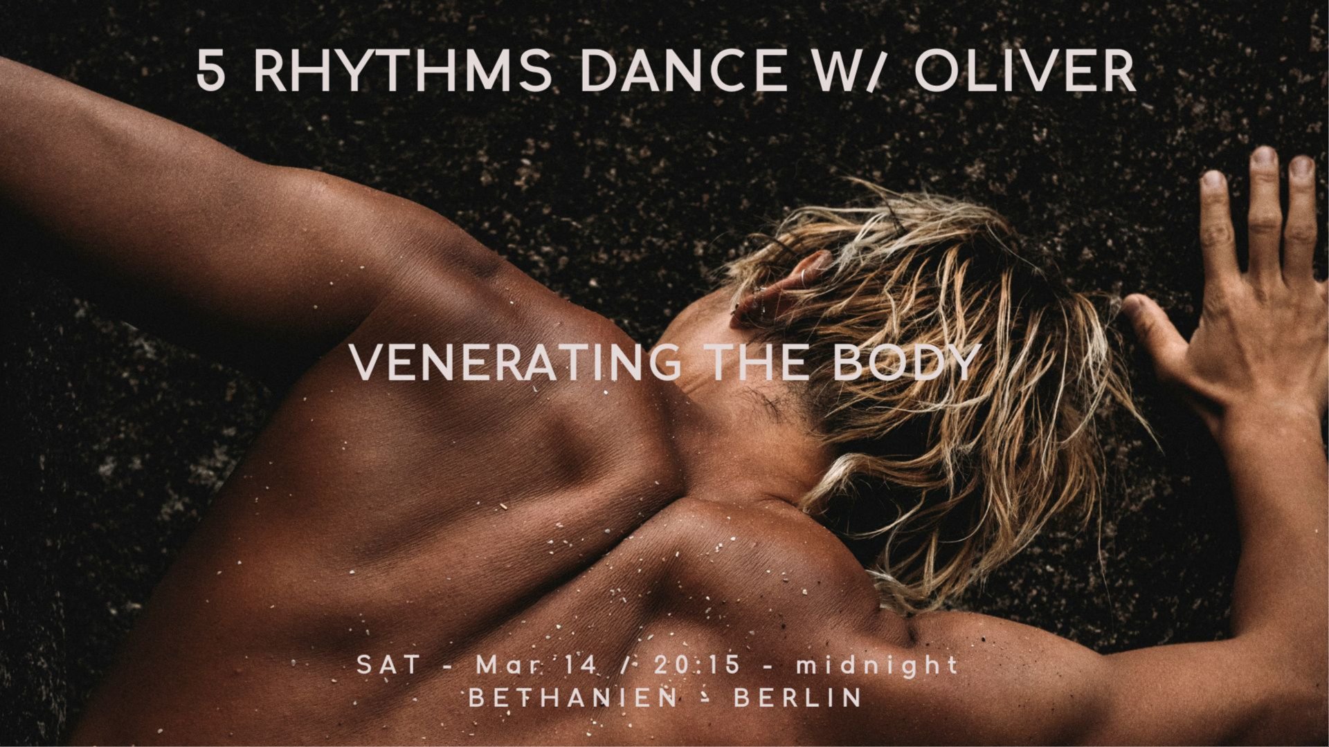 5Rhythms Dance with Oliver 〜 VENERATING THE BODY