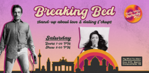 Breaking Bed: English Stand-up About Love & Dating F*ckups 14.02.26