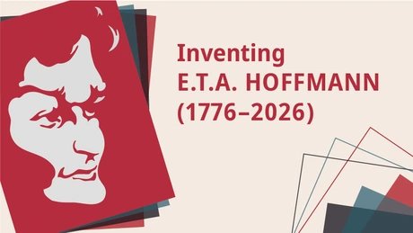Inventing E.T.A. Hoffmann (1776–2026)