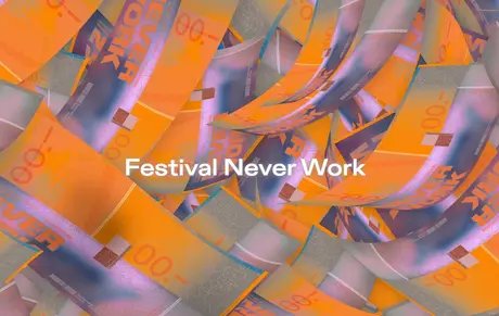 Never Work Festival