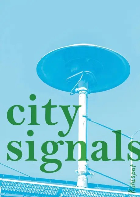 CITY SIGNALS #8: BAUER / PELSER / (NLD) / VOCCIA / OHLMEIER