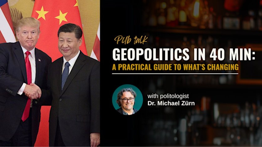 Pub Talk: Geopolitics in 40 Minutes: A Practical Guide to What’s Changing