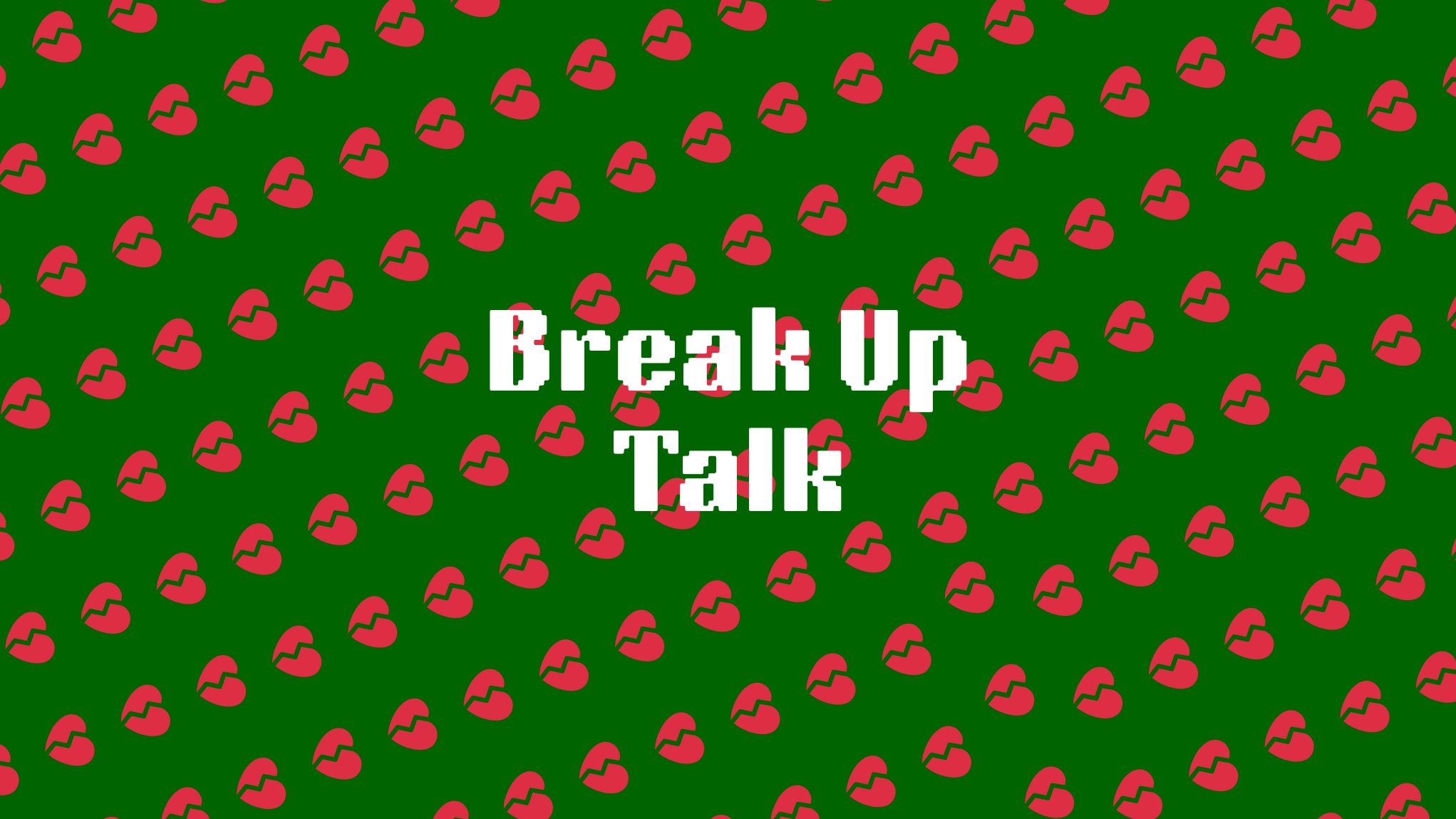 ❤️🩹 Break It Up — A Space for Broken Hearts to Mend