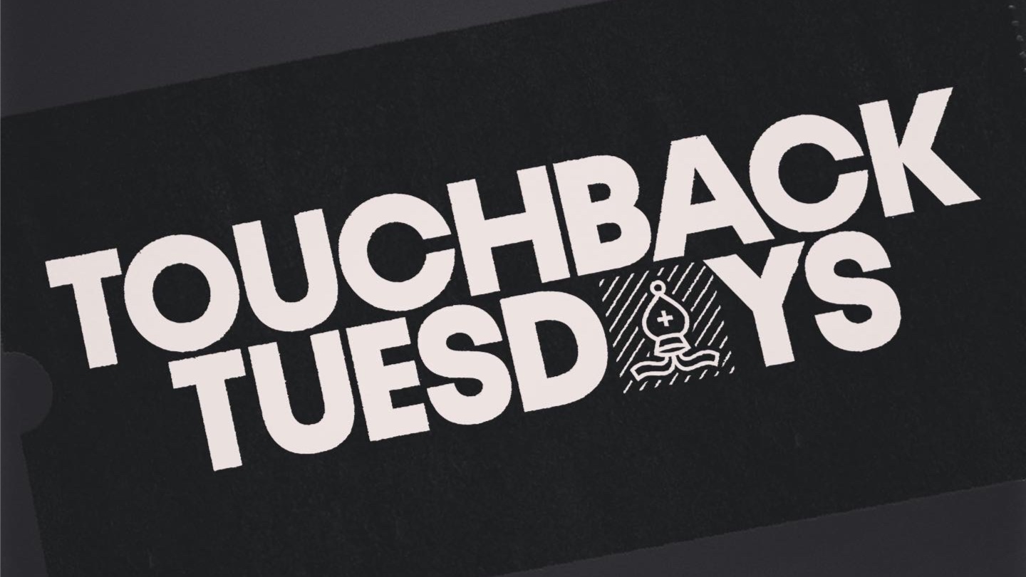Touchback Tuesdays
