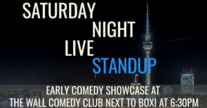 SATURDAY NIGHT LIVE STANDUP (Early Comedy Showcase)