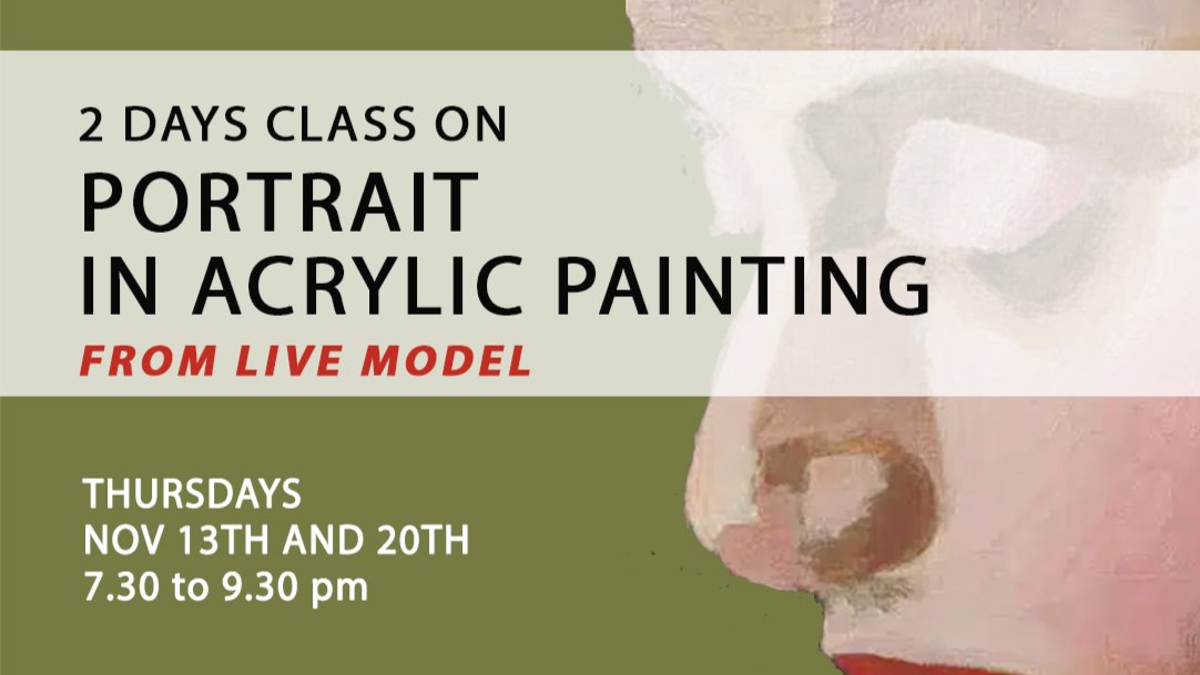 2 WEEKS CLASS ON PORTRAIT PAINTING - WITH ACRYLICS FROM LIVE MODEL