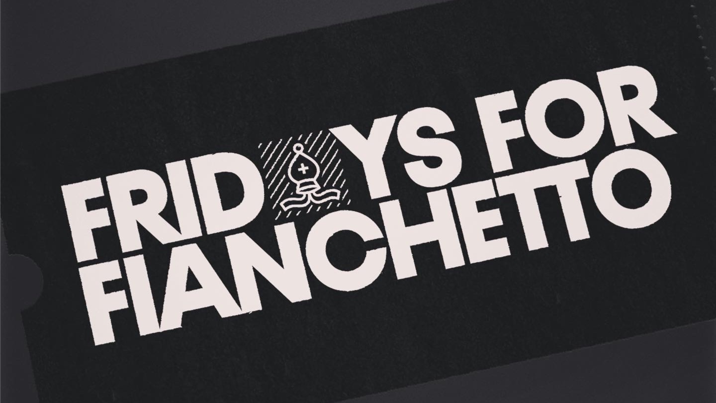 Fridays for Fianchetto