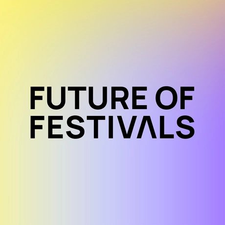 Future of Festivals 2025