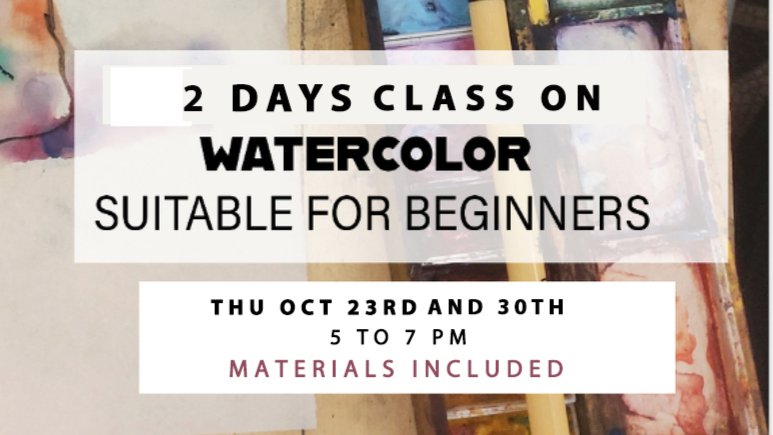2 DAYS CLASS ON WATERCOLOR for beginners