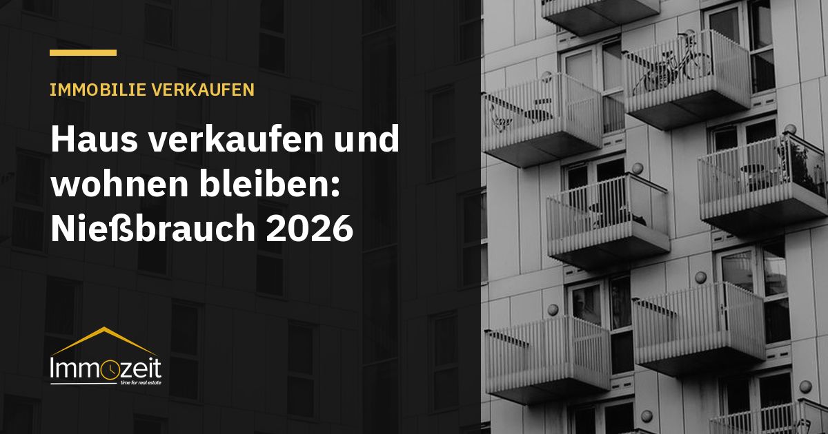 Haus verkaufen und wohnen bleiben: Nießbrauch 2026