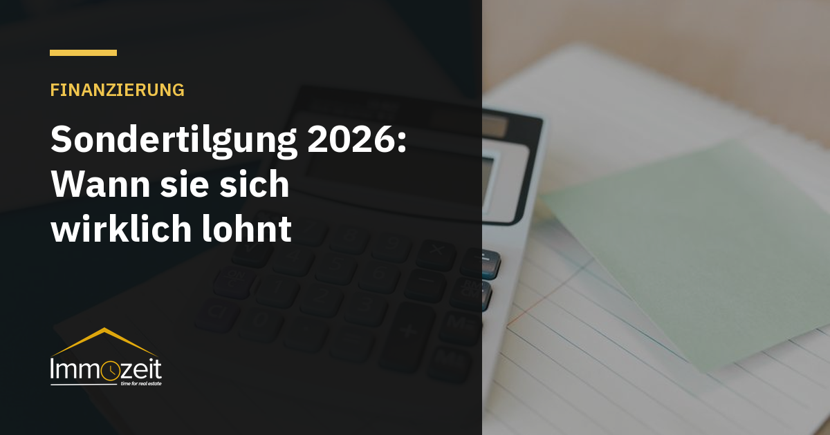 Sondertilgung 2026: Wann sie sich wirklich lohnt