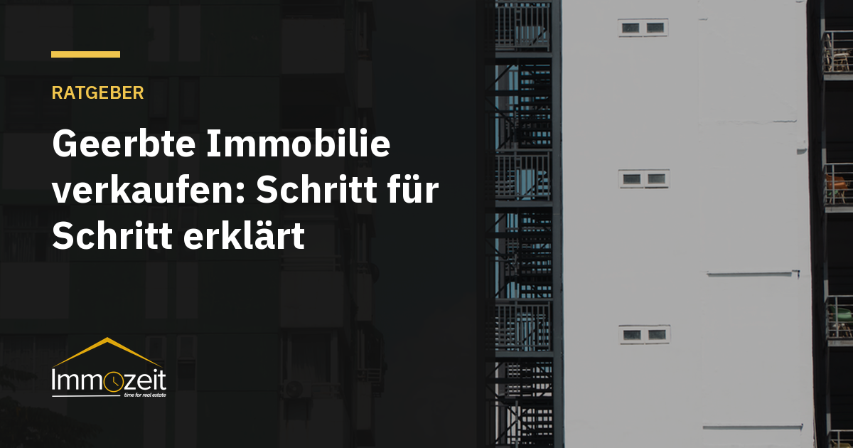 Geerbte Immobilie verkaufen: Schritt für Schritt erklärt