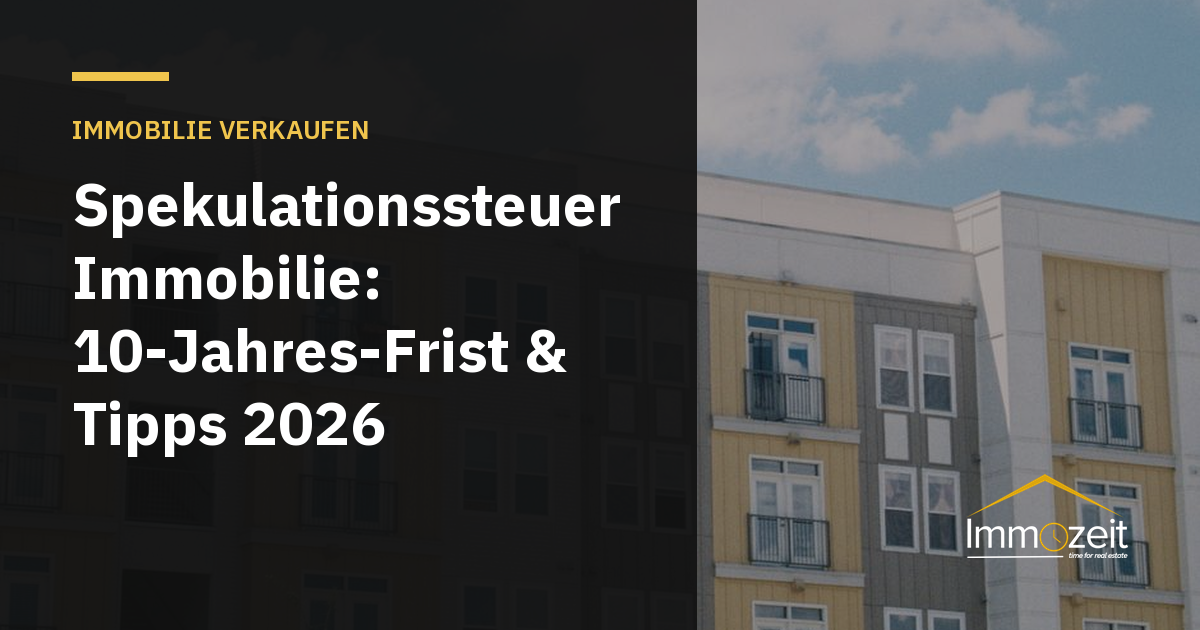 Spekulationssteuer Immobilie: 10-Jahres-Frist & Tipps 2026
