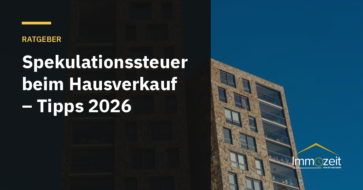 Spekulationssteuer beim Hausverkauf – Tipps 2026